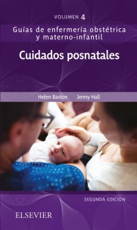 GUÍA DE ENFERMERÍA OBSTÉTRICA Y MATERNO-INFANTIL. CUIDADOS POSNATALES
