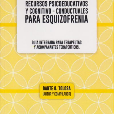 RECURSOS PSICOEDUCATIVOS Y COGNITIVO-CONDUCTUALES PARA ESQUIZOFRENIA