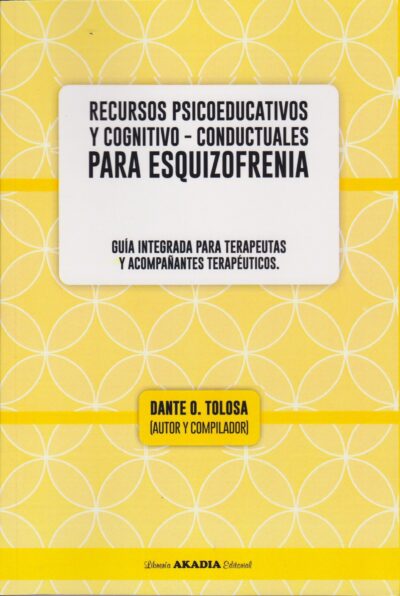 RECURSOS PSICOEDUCATIVOS Y COGNITIVO-CONDUCTUALES PARA ESQUIZOFRENIA