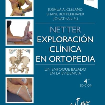 NETTER. EXPLORACIÓN CLÍNICA EN ORTOPEDIA
