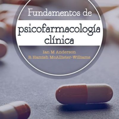 FUNDAMENTOS DE PSICOFARMACOLOGÍA CLÍNICA