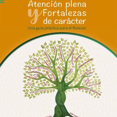 ATENCIÓN PLENA Y FORTALEZAS DE CARÁCTER