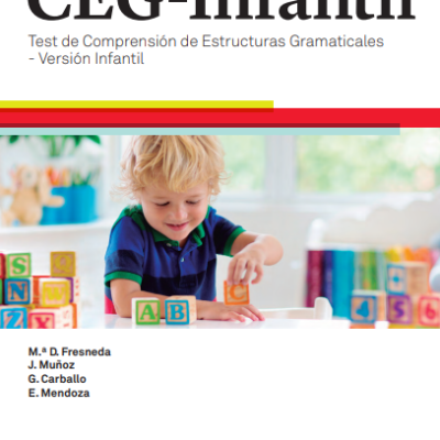 CEG-Infantil. Test de Comprensión de Estructuras Gramaticales de 2 a 4 años