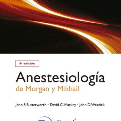 ANESTESIOLOGÍA DE MORGAN Y MIKHAIL