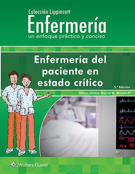 COLECCION LIPPINCOTT ENFERMERÍA DEL PACIENTE EN ESTADO CRÍTICO