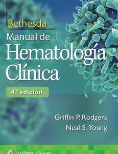 BETHESDA. MANUAL DE HEMATOLOGÍA CLÍNICA