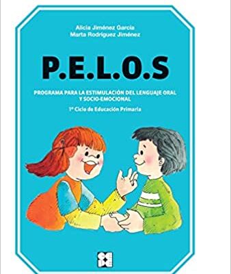 P.E.L.O.S PROGRAMA PARA ESTIMULACIÓN DEL LENGUAJE ORAL Y SOCIO-EMOCIONAL