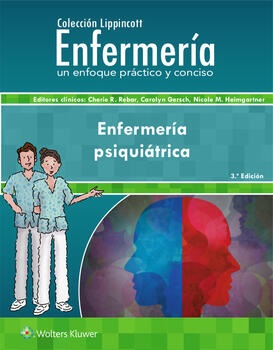 COLECCIÓN LIPPINCOTT ENFERMERÍA. ENFERMERÍA PSIQUIÁTRICA