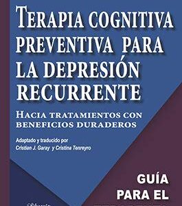 TERAPIA COGNITIVA PREVENTIVA PARA LA DEPRESIÓN RECURRENTE