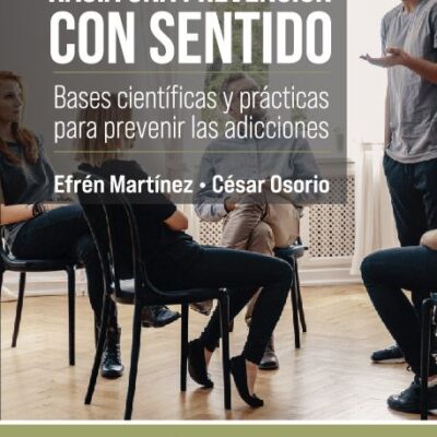 HACIA UNA PREVENCIÓN CON SENTIDO