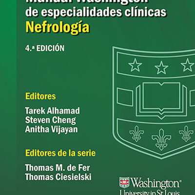 MANUAL WASHINGTON DE ESPECIALIDADES CLINICAS. NEFROLOGÍA