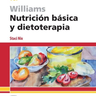 WILLIAMS NUTRICIÓN BÁSICA Y DIETOTERAPIA