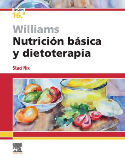 WILLIAMS NUTRICIÓN BÁSICA Y DIETOTERAPIA