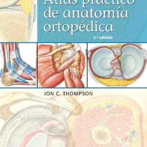 Netter. Atlas práctico de anatomía ortopédica