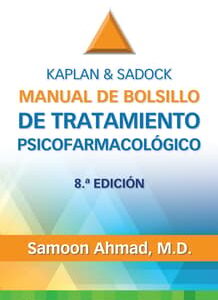 Kaplan & Sadock. Manual de bolsillo de tratamiento psicofarmacológico