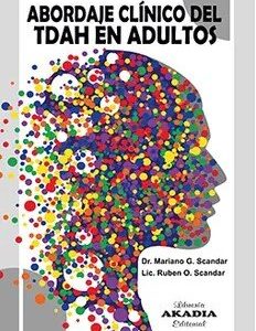 ABORDAJE CLÍNICO DEL TDAH EN ADULTOS