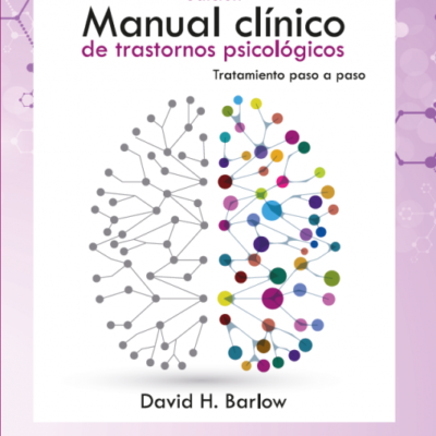 MANUAL CLÍNICO DE LOS TRASTORNOS PSICOLÓGICOS