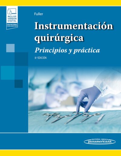 Instrumentación quirúrgica Principios y práctica
