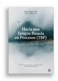 HACIA UNA TERAPIA BASADA EN PROCESOS (TBP)
