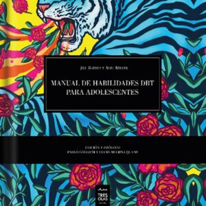 MANUAL DE HABILIDADES DBT PARA ADOLESCENTES