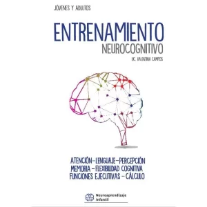 ENTRENAMIENTO NEUROCOGNITIVO (JOVENES Y ADULTOS)