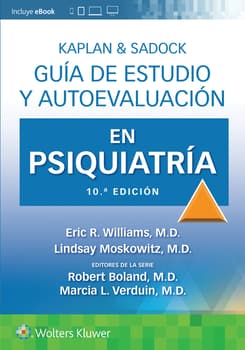 KAPLAN & SADOCK GUÍA DE ESTUDIO Y AUTOEVALUACIÓN