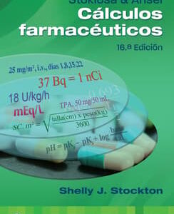 STOKLOSA & ANSEL. CÁLCULOS FARAMACÉUTICOS