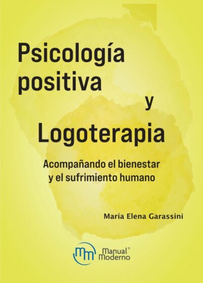 PSICOLOGÍA POSITIVA  Y LOGOTERAPIA