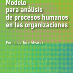 MODELO PARA EL ANÁLISIS DE PROCESOS HUMANOS EN LAS ORGANIZACIONES