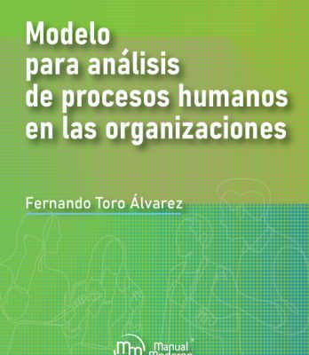MODELO PARA EL ANÁLISIS DE PROCESOS HUMANOS EN LAS ORGANIZACIONES