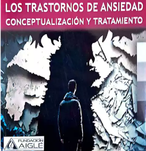 NUEVAS GUIAS CLINICAS PARA LOS TRASTORNOS DE ANSIEDAD. CONCEPTUALIZACIÓN Y TRATAMIENTO