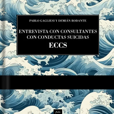 Entrevista con consultantes con conductas suicidas ECCS