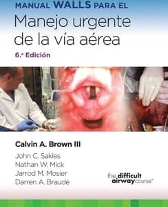MANUAL WALLS PARA EL MANEJO URGENTE DE LA VÍA AÉREA