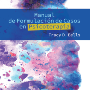 MANUAL DE FORMULACIÓN DE CASOS EN PSICOTERAPIA