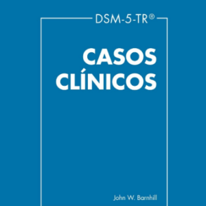 DSM-5-TR. CASOS CLÍNICOS
