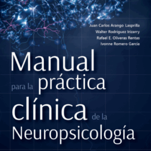 Manual para la práctica clínica de la Neuropsicología