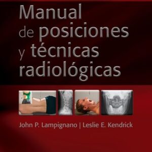 Bontrager. Manual de posiciones y técnicas radiológicas