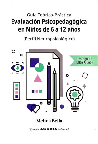 Evaluación Psicopedagógica En Niños De 6 A 12 Años - Melina Bella