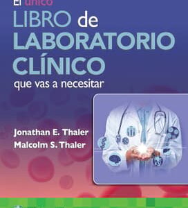 El único libro de laboratorio clínico que vas a necesitar