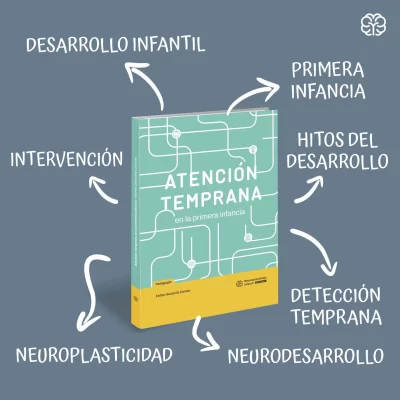 Atención temprana en la primera infancia