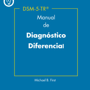 DSM-5-TR Manual de Diagnóstico Diferencial.