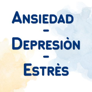 Ansiedad, Depresión y Estrés