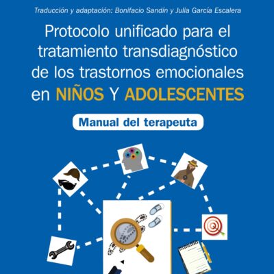 Protocolo unificado para el tratamiento transdiagnóstico de los trastornos emocionales en niños y adolescentes
