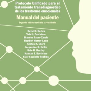 Protocolo unificado para el tratamiento transdiagnóstico de los trastornos emocionales. Manual del paciente
