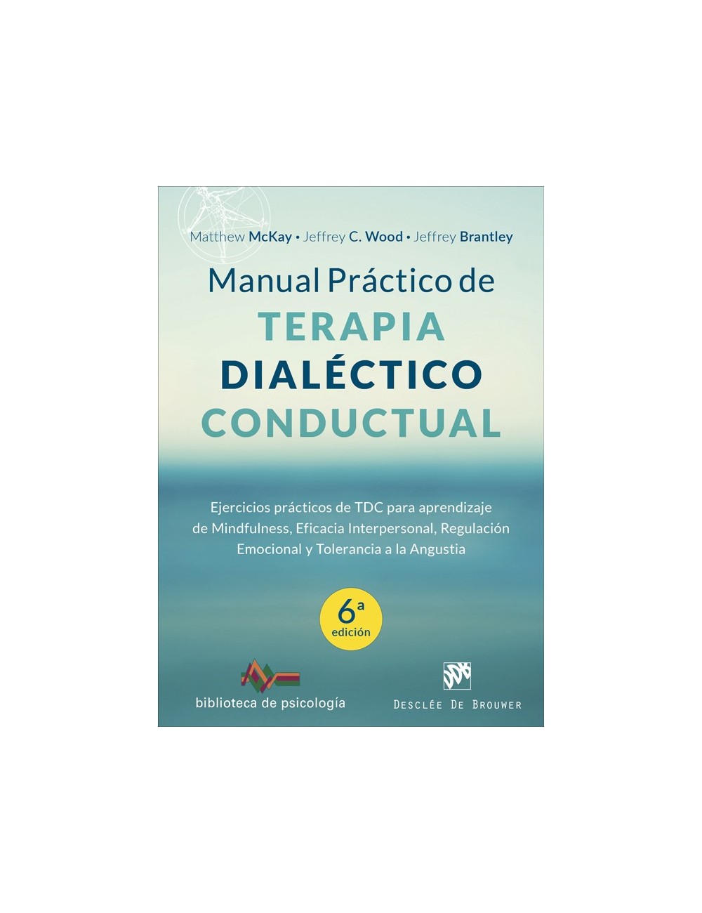 Manual práctico de Terapia Dialéctico Conductual