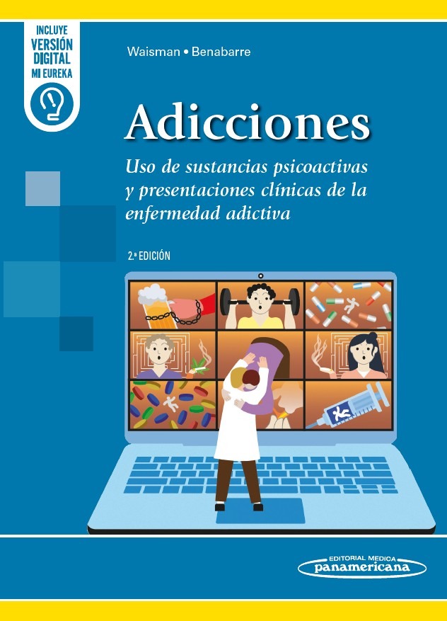 ADICCIONES. Uso de sustancias psicoactivas y presentaciones clínicas de la enfermedad adictiva