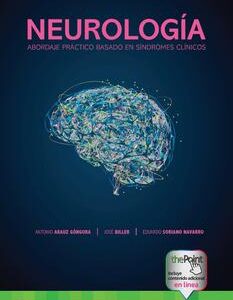 Neurología. Abordaje práctico basado en síndromes clínicos